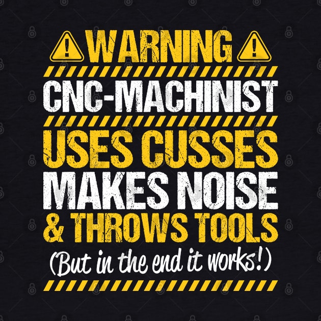 CNC Machinist CNC Operator Machine Operator Gift by Krautshirts